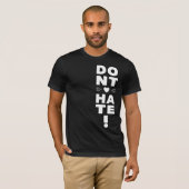 Hass nicht auf BLACK T-Shirt (Vorne ganz)