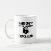 Hass-Polizisten? Folgendes Mal benötigen Sie Kaffeetasse (Links)