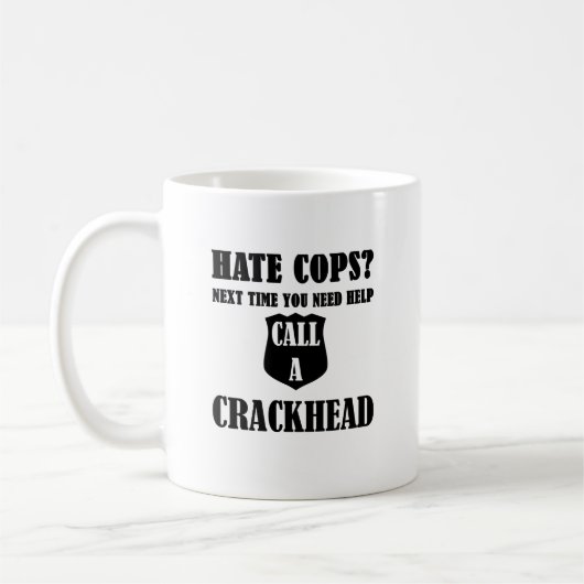 Hass-Polizisten? Folgendes Mal benötigen Sie Kaffeetasse (Links)