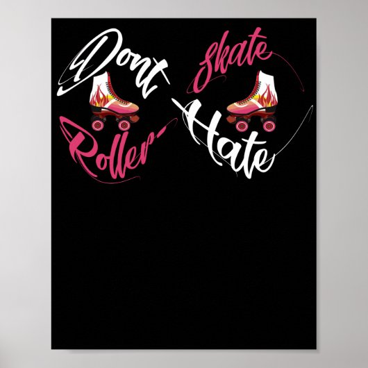Hass Roller Skate Skater nicht Poster (Vorne)