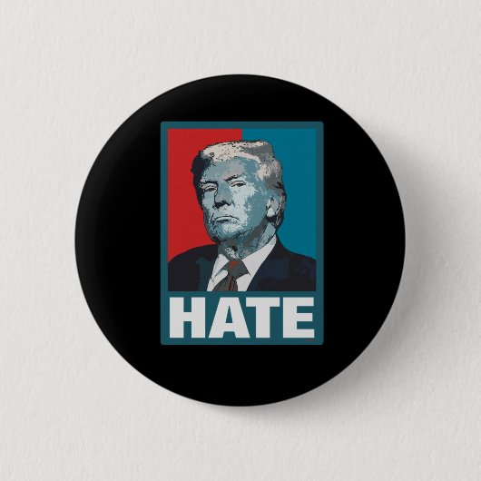 Hass Trump Button (Vorderseite)