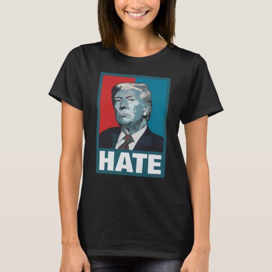 Hass Trump T-Shirt (Vorderseite)