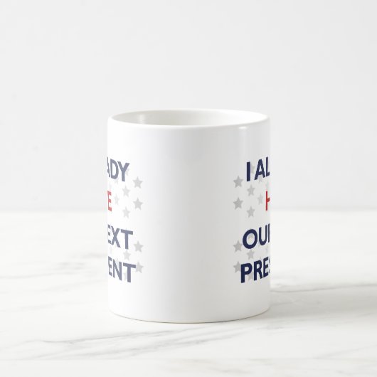 Hass unseren nächsten Präsidenten Kaffeetasse (Mittel)