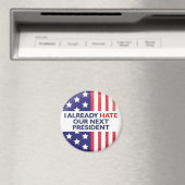 Hass unseren nächsten Präsidenten Magnet (In Situ (Geschirrspüler))