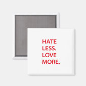 Hass weniger Liebe mehr Magnet (Vorderseite/Rückseite)