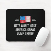 Hass wird Amerika nicht groß machen - Dump Trump - Mousepad (Mit Mouse)