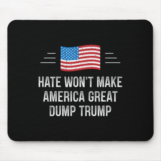 Hass wird Amerika nicht groß machen - Dump Trump - Mousepad (Vorne)