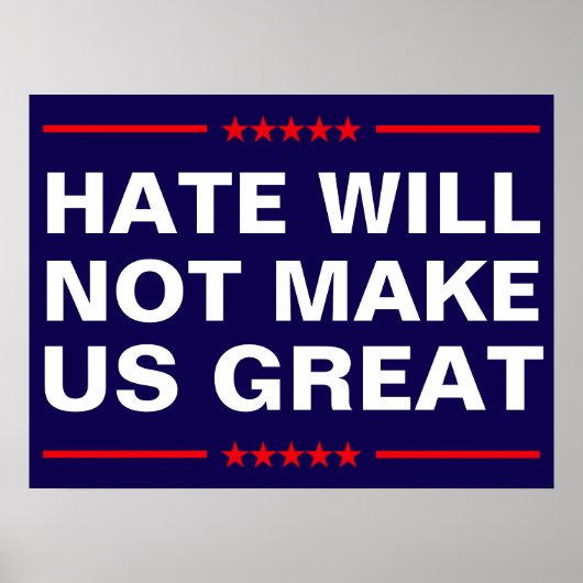 Hass wird uns nicht groß machen - Kein MAGA - Anti Poster (Vorne)