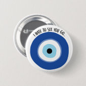 Hass zu sehen Sie gehen Button (Vorne & Hinten)