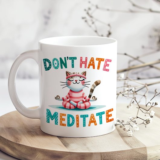 "Hasse keine Meditat" Funny Cat Lover's Kaffeetasse