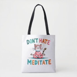 "Hasse keine Meditat" Funny Cat Lover's Tasche