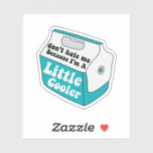 Hasse mich nicht, nur weil ich ein bisschen Cooler Aufkleber (Blatt)