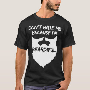 Hasse mich nicht, weil ich hübsch bin, sei nett. T-Shirt
