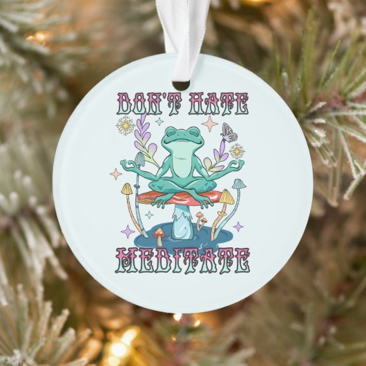 "Hasse nicht, meditiere" | Friedlicher Frosch Ornament (Baum)