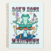 "Hasse nicht, meditiere" | Friedlicher Frosch Planer (Vorderseite)