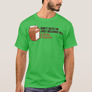Hassen Sie mich nicht, nur weil ich ein wenig cool T-Shirt
