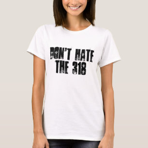 Hassen Sie nicht die 318 Damen-angepasste T-Shirt