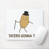Hasser, die gehen zu hassen und Taters, das zu Mousepad (Mit Mouse)