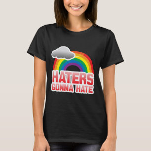Hasser werden hassen T-Shirt