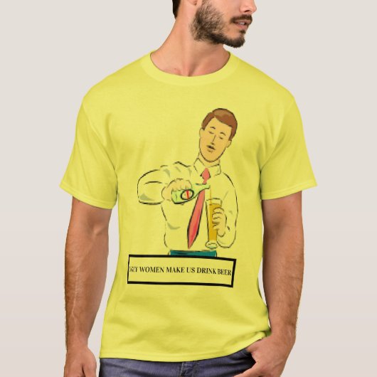 hässliche Frauen lassen uns Bier-T - Shirt trinken (Vorderseite)