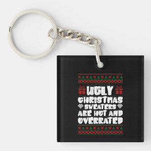 Hässliche Weihnachtspullover sind heiß und überbew Schlüsselanhänger