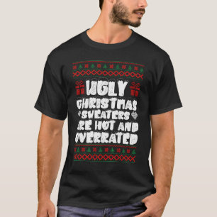 Hässliche Weihnachtspullover sind heiß und überbew T-Shirt