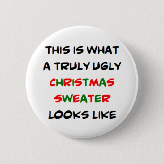 hässlicher Weihnachtspulli, wahrlich Button (Vorderseite)
