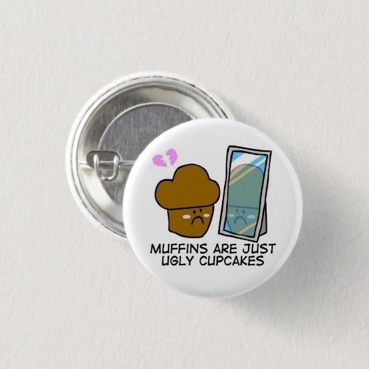Hässliches Muffin Button (Vorne & Hinten)