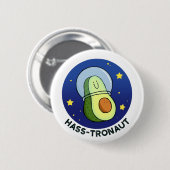 Hasstronaut Avocado Space Pun Button Button (Vorne & Hinten)