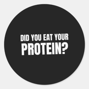 Hast du deine Protein-Bodybuilding-Fitness Humo ge Runder Aufkleber