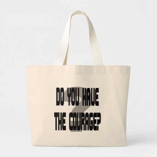 Hast du den Mut? Gag Jumbo Stoffbeutel (Vorne)