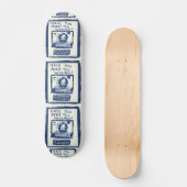 HAST DU DIESEN BLAU BEWAHRT? SKATEBOARD (Vorderseite)