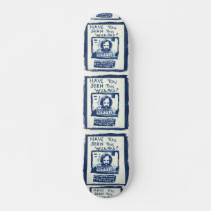 HAST DU DIESEN BLAU BEWAHRT? SKATEBOARD