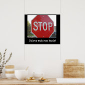 Hast du dir die Hände gewaschen? Poster (Küche)