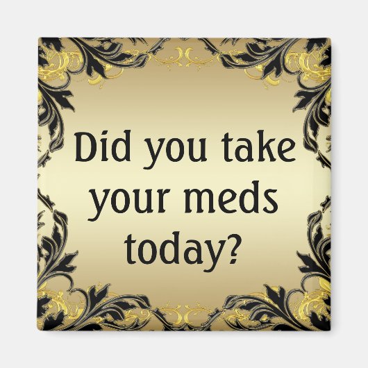 Hast du dir heute die Med genommen? Magnet (Vorne)