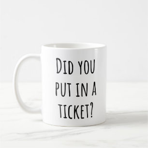 Hast du ein Ticket eingegeben? - Funny Tech Suppor Kaffeetasse
