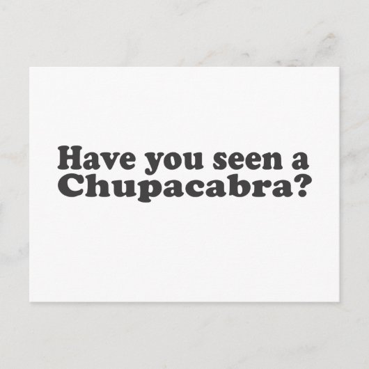 Hast du einen Chupacabra gesehen? Postkarte (Vorderseite)