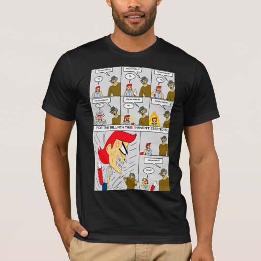 Hast du es geschafft? T-Shirt (Vorderseite)