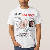 "Hast du es gewusst?" Pro-Life Information T - Shi T-Shirt (Vorderseite)