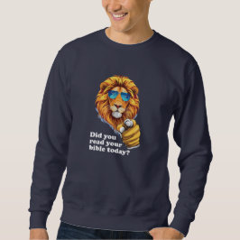 Hast du heute deine Bibel gelesen - Christlich Sweatshirt