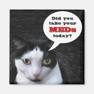 Hast du heute deine MEDs genommen? Magnet