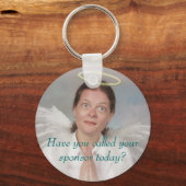 Hast du heute deinen Sponsor angerufen? Schlüsselanhänger (Vorderseite)