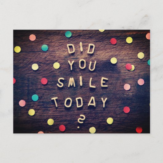 Hast du heute lächeln Postkarte? Postkarte (Vorderseite)