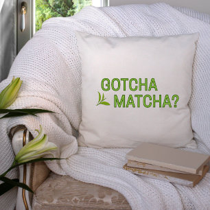 Hast du Matcha? Kissen