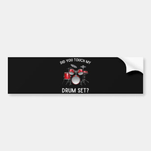 Hast du mein Drum-Set-Shirt Touch gehabt? Autoaufkleber