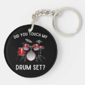 Hast du mein Drum-Set-Shirt Touch gehabt? Schlüsselanhänger (Rückseite)
