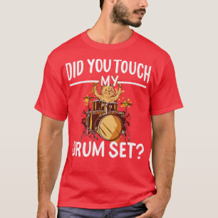 Hast du mein trockenes Set Touch? T-Shirt