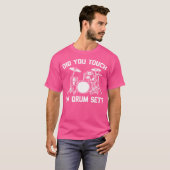 Hast du mein Trommel Set Tshirt Funny Sprichwort D (Vorne ganz)
