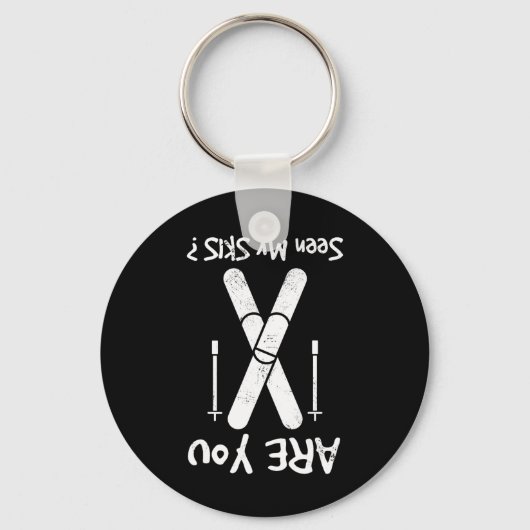 Hast du meine Skier gesehen? Schlüsselanhänger (Vorderseite)