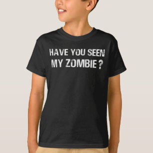Hast du meine Zombie Funny Zombie Joke Hallowe ges T-Shirt